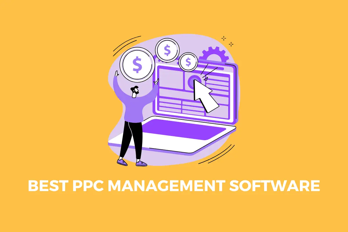 10 Best PPC Management Software in 2025 | Automate & Optimize Ads